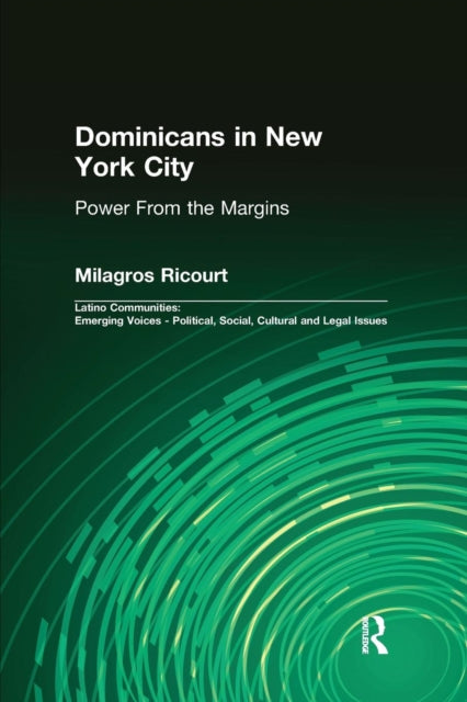 Book cover of: Dominicans in New York City. By: Milagros Ricourt