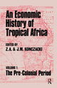 Book cover of: Economic History of Tropical Africa. By: J. M. Konczacki