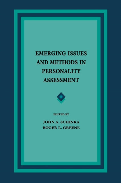 Book cover of: Emerging Issues and Methods in Personality Assessment. By: John A. Schinka