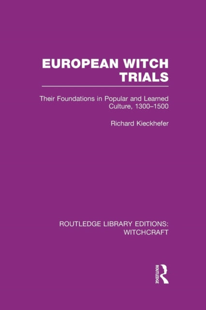 Book cover of: European Witch Trials (RLE Witchcraft). By: Richard Kieckhefer