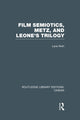 Book cover of: Film Semiotics, Metz, and Leone's Trilogy. By: Lane Roth