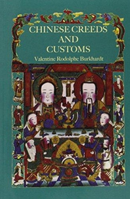 Book cover of: Chinese Creeds And Customs. By: Buckhardt