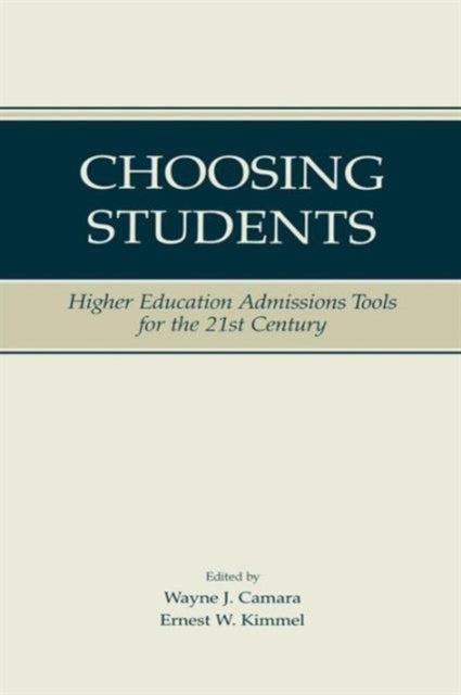 Book cover of: Choosing Students. By: Wayne Camara