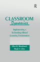 Book cover of: Classroom Dynamics. By: Ellen B. Mandinach