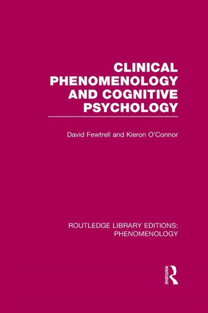 Book cover of: Clinical Phenomenology and Cognitive Psychology. By: David Fewtrell