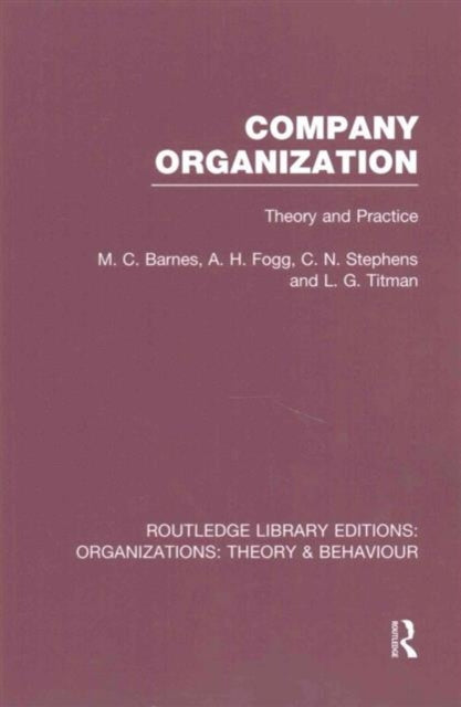 Book cover of: Company Organization (RLE: Organizations). By: M. C. Barnes