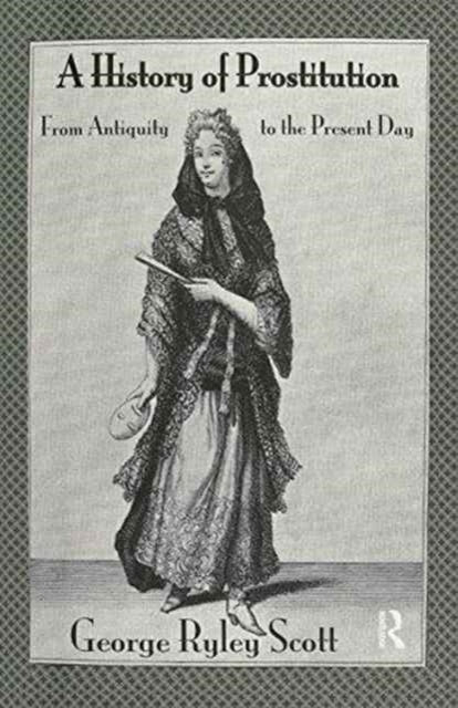 Book cover of: History of Prostitution. By: Scott