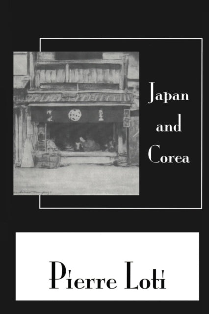 Book cover of: Japan & Corea. By: Loti
