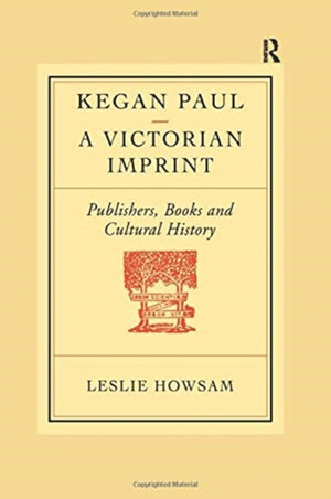 Kegan Paul: A Victorian Imprint