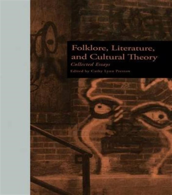 Book cover of: Folklore, Literature, and Cultural Theory. By: Cathy L. Preston