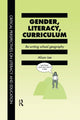 Book cover of: Gender, Literacy, Curriculum. By: Alison Lee University of Technology, Sydney, Australia., Sydney