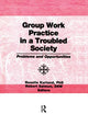 Book cover of: Group Work Practice in a Troubled Society. By: Roselle Kurland