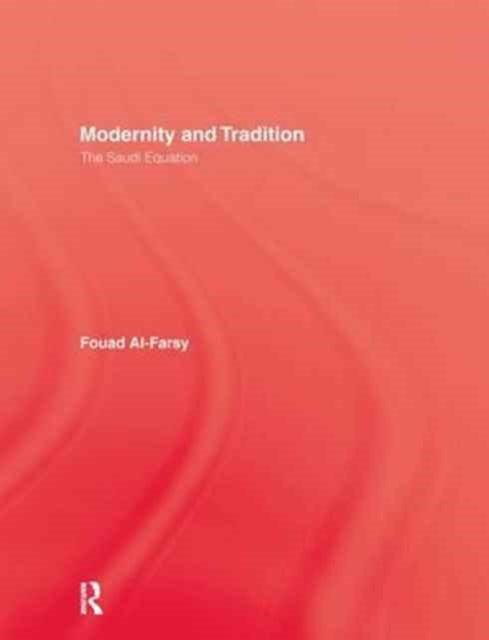 Book cover of: Modernity and Tradition. By: Al-Farsy