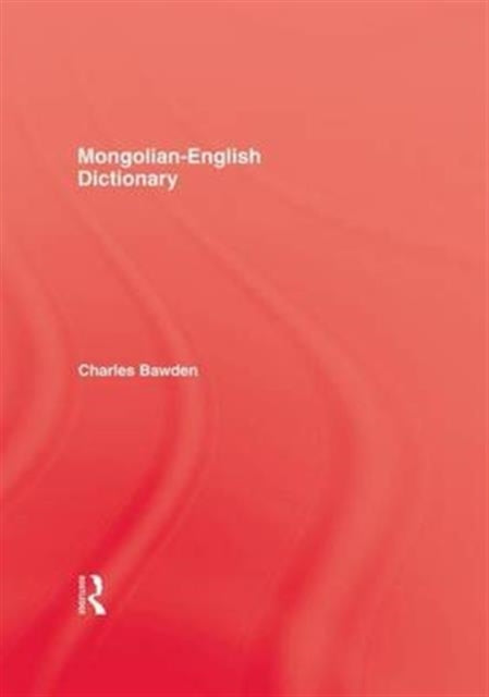 Book cover of: Mongolian English Dictionary. By: Charles R. Bawden
