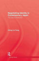 Book cover of: Negotiating Identity In Contemporary Japan. By: Pang