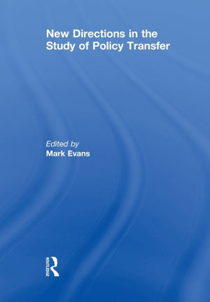 New Directions in the Study of Policy Transfer