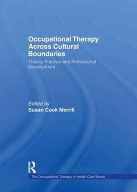 Occupational Therapy Across Cultural Boundaries