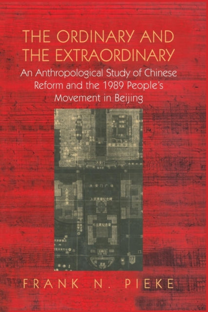 Book cover of: Ordinary & The Extraordinary. By: Frank N. Pieke