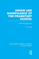 Book cover of: Origin and Significance of the Frankfurt School (RLE Social Theory). By: Phil Slater