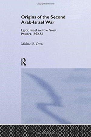 The Origins of the Second Arab-Israel War