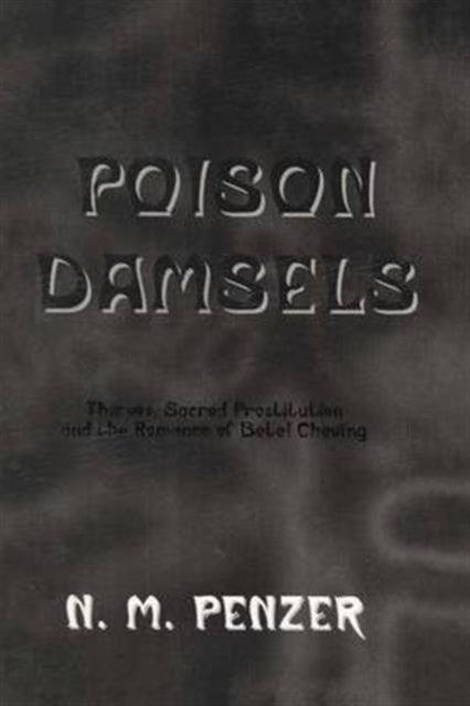 Book cover of: Poison Damsels. By: Penzer