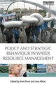 Book cover of: Policy and Strategic Behaviour in Water Resource Management. By: Ariel Dinar