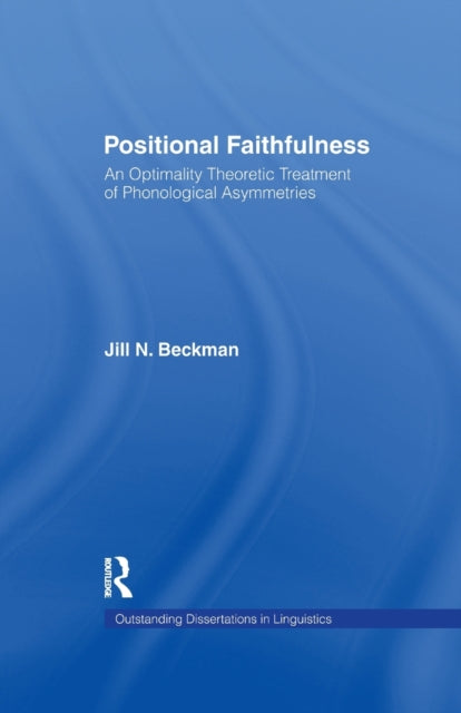 Book cover of: Positional Faithfulness. By: Jill N. Beckman