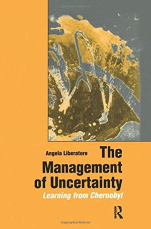 The Management of Uncertainty