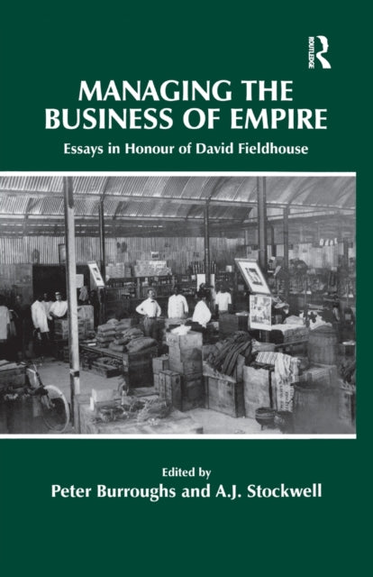 Book cover of: Managing the Business of Empire. By: Peter Burroughs