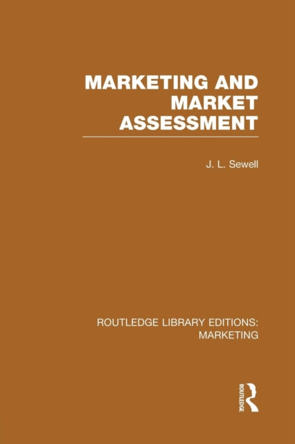 Book cover of: Marketing and Marketing Assessment (RLE Marketing). By: J. L. Sewell