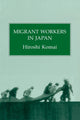Book cover of: Migrant Workers In Japan. By: Komai