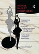 Book cover of: Minor Ballet Composers. By: William E. Studwell