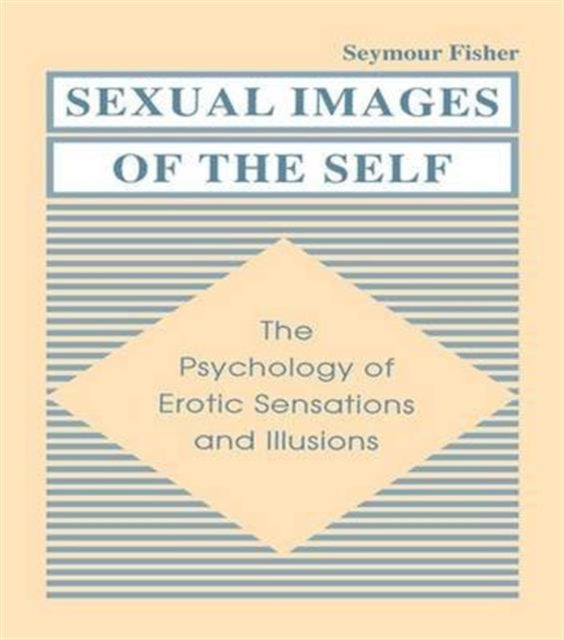 Book cover of: Sexual Images of the Self. By: Seymour Fisher