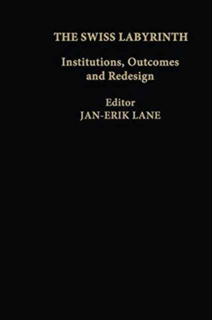 Book cover of: Swiss Labyrinth. By: Jan-Erik Lane