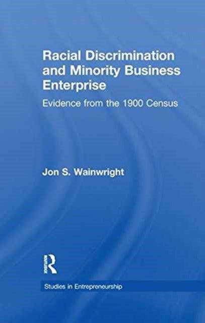 Book cover of: Racial Discrimination and Minority Business Enterprise. By: Jon S. Wainwright