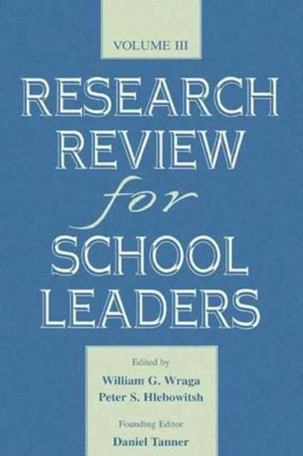 Book cover of: Research Review for School Leaders. By: William G. Wraga