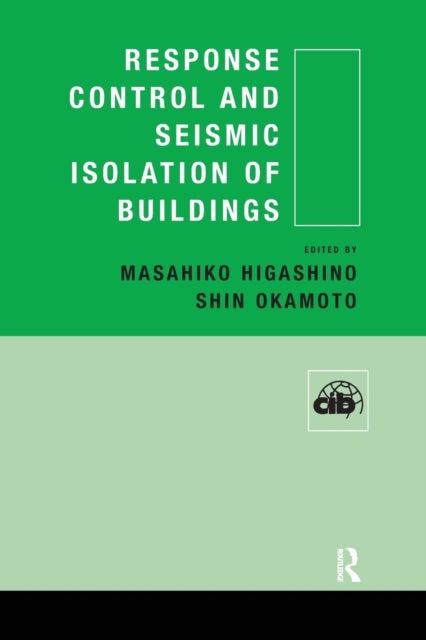 Book cover of: Response Control and Seismic Isolation of Buildings. By: Masahiko Higashino