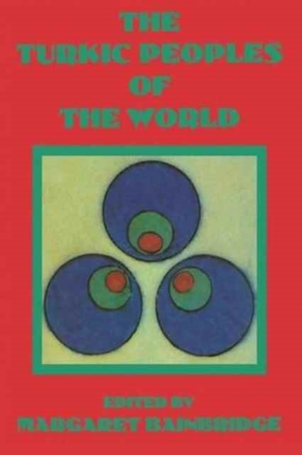 Book cover of: Turkic Peoples Of The World. By: Bainbridge