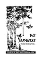 Book cover of: We Japanese. By: De_Garis