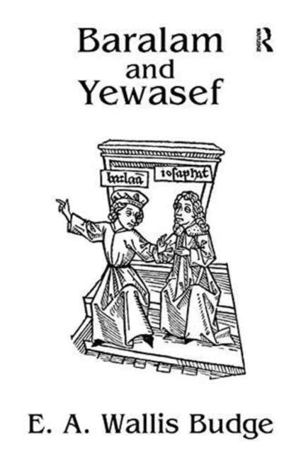 Book cover of: Baralam And Yewasef. By: Budge
