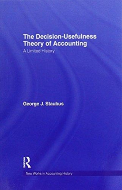 The Decision Usefulness Theory of Accounting