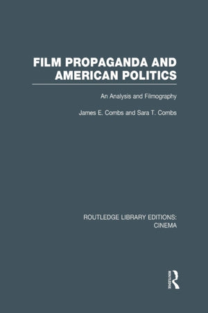 Film Propaganda and American Politics