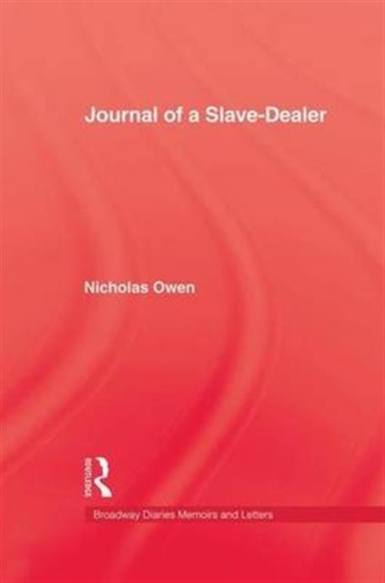 Journal Of A Slave-Dealer