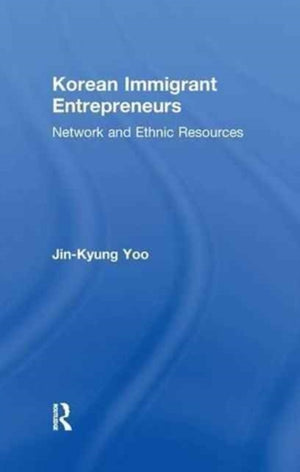 Korean Immigrant Entrepreneurs