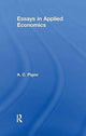 Book cover of: Essays in Applied Economics. By: A. C. Pigou