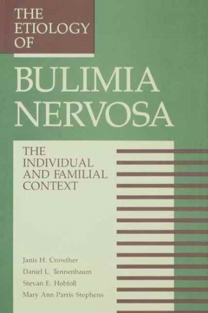 The Etiology Of Bulimia Nervosa