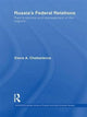 Book cover of: Russia's Federal Relations. By: Elena Chebankova