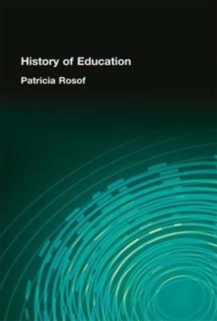 Book cover of: History of Education. By: Patricia Rosof
