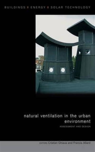 Book cover of: Natural Ventilation in the Urban Environment. By: Francis Allard