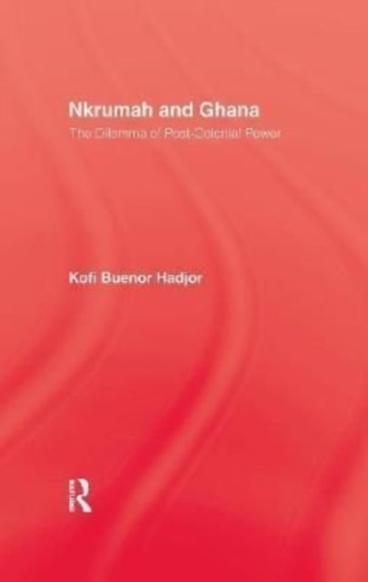Book cover of: Nkrumah and Ghana. By: Hadjor